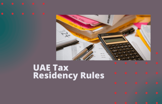 New Tax Residency Rules in UAE-90 Day Rule: How It Could Affect You