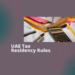 image of new tax residency rules in UAE